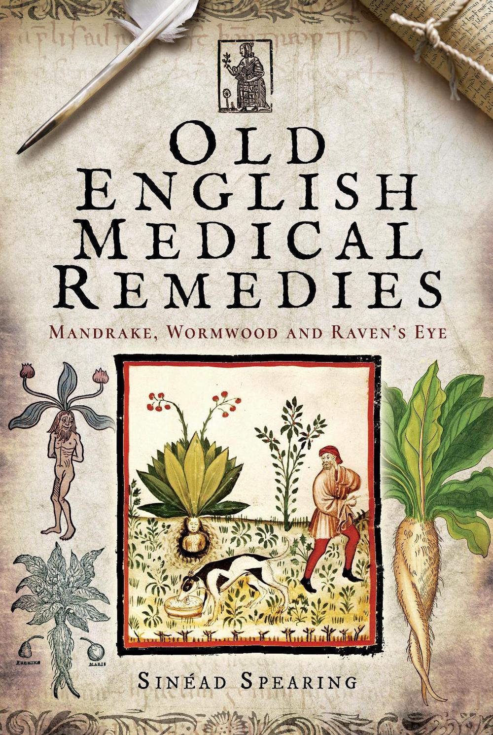 Old English Medical Remedies, 9781526711700