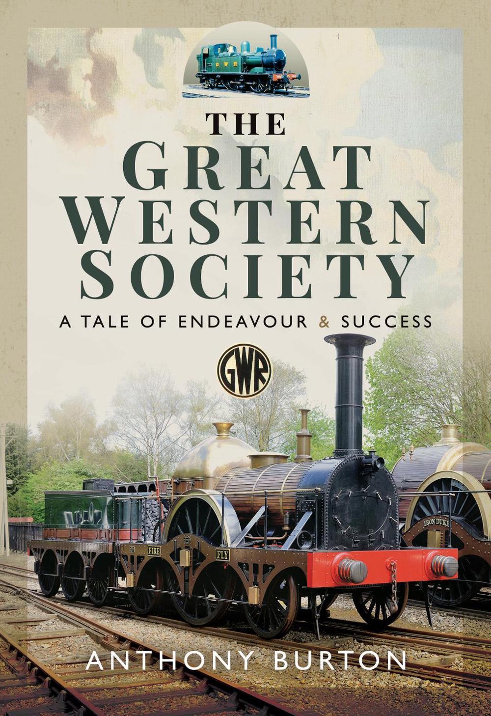 The Great Western Society, 9781526719454