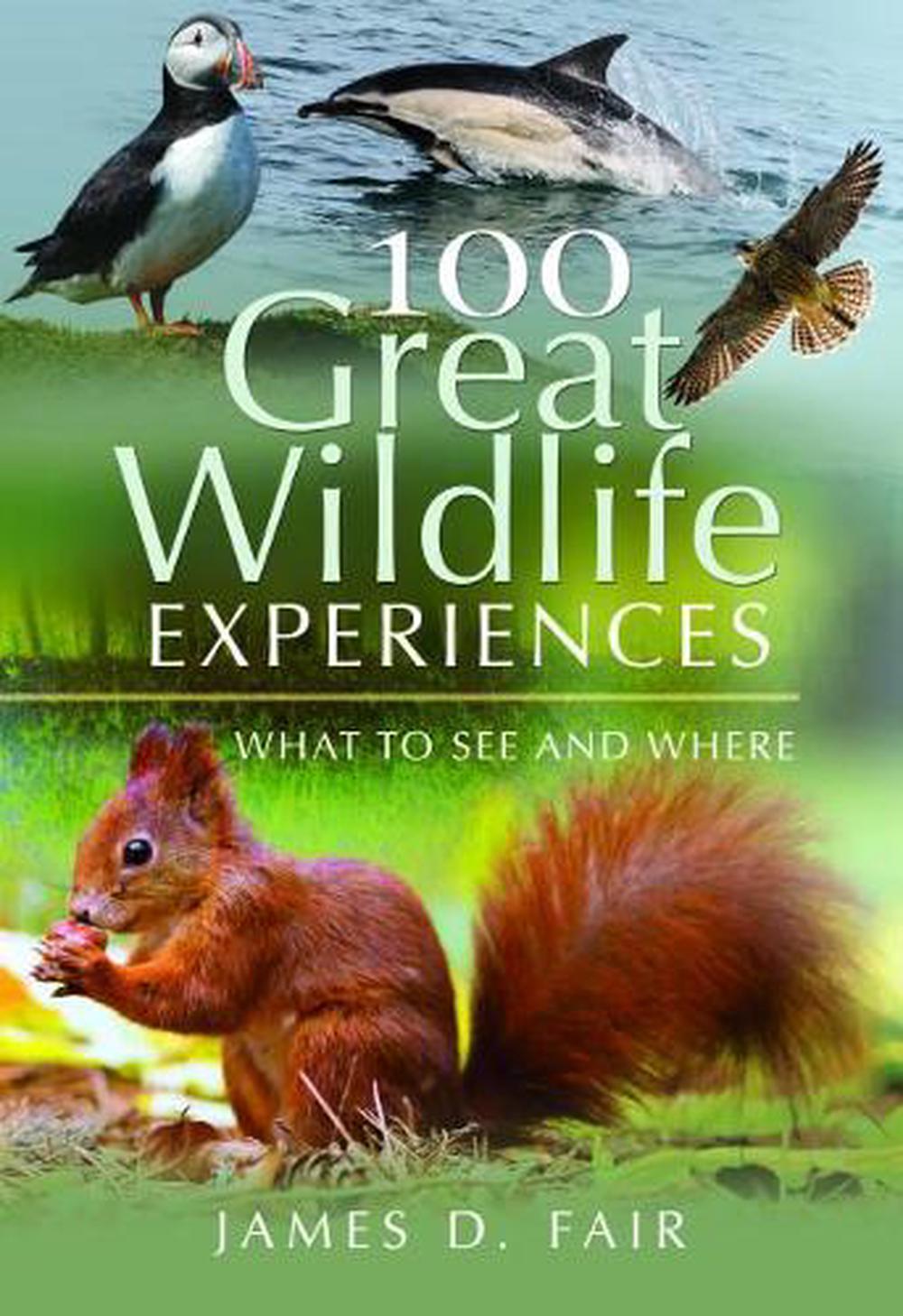 100 Great Wildlife Experiences, 9781526723550