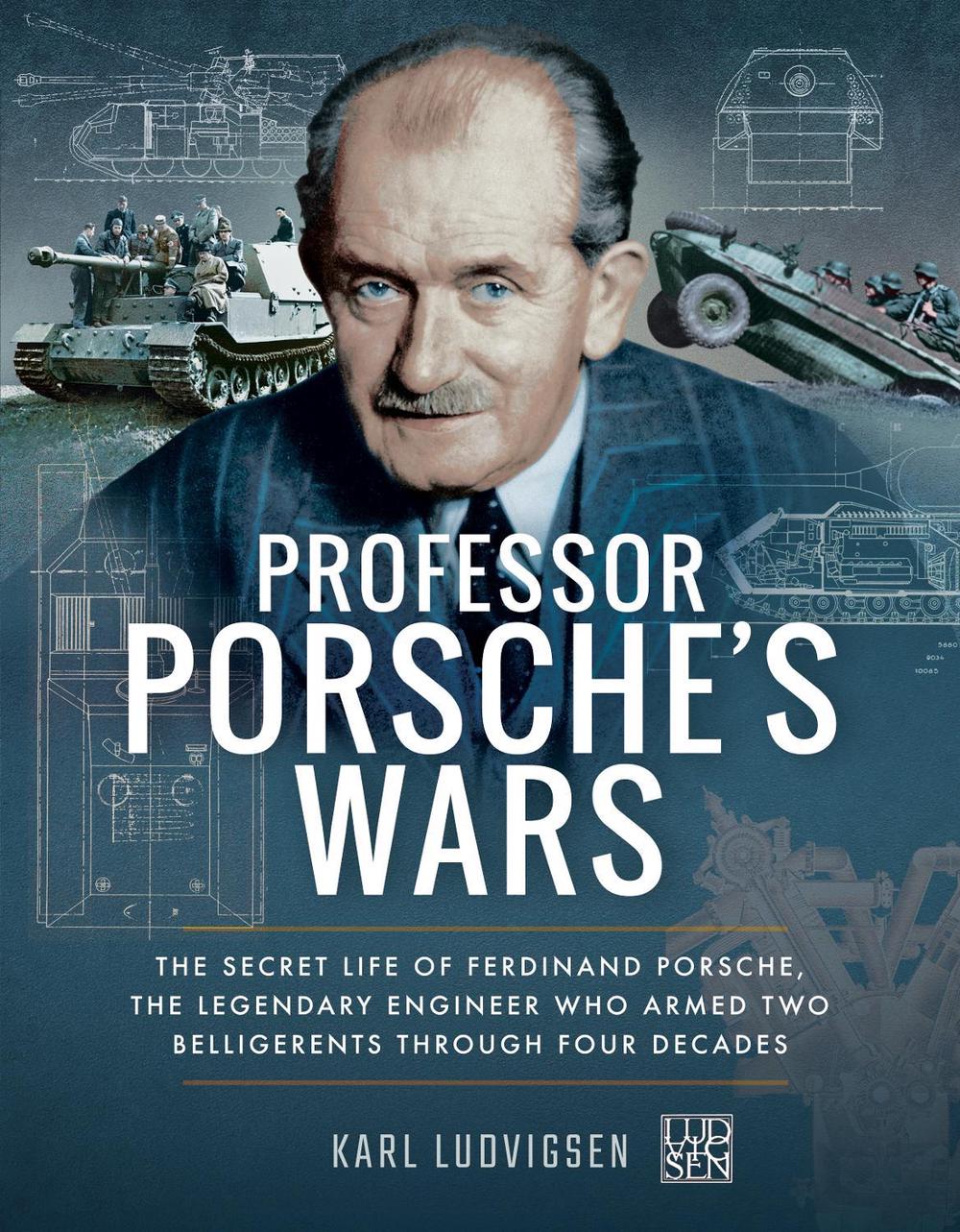 Professor Porsche's Wars, 9781526726797