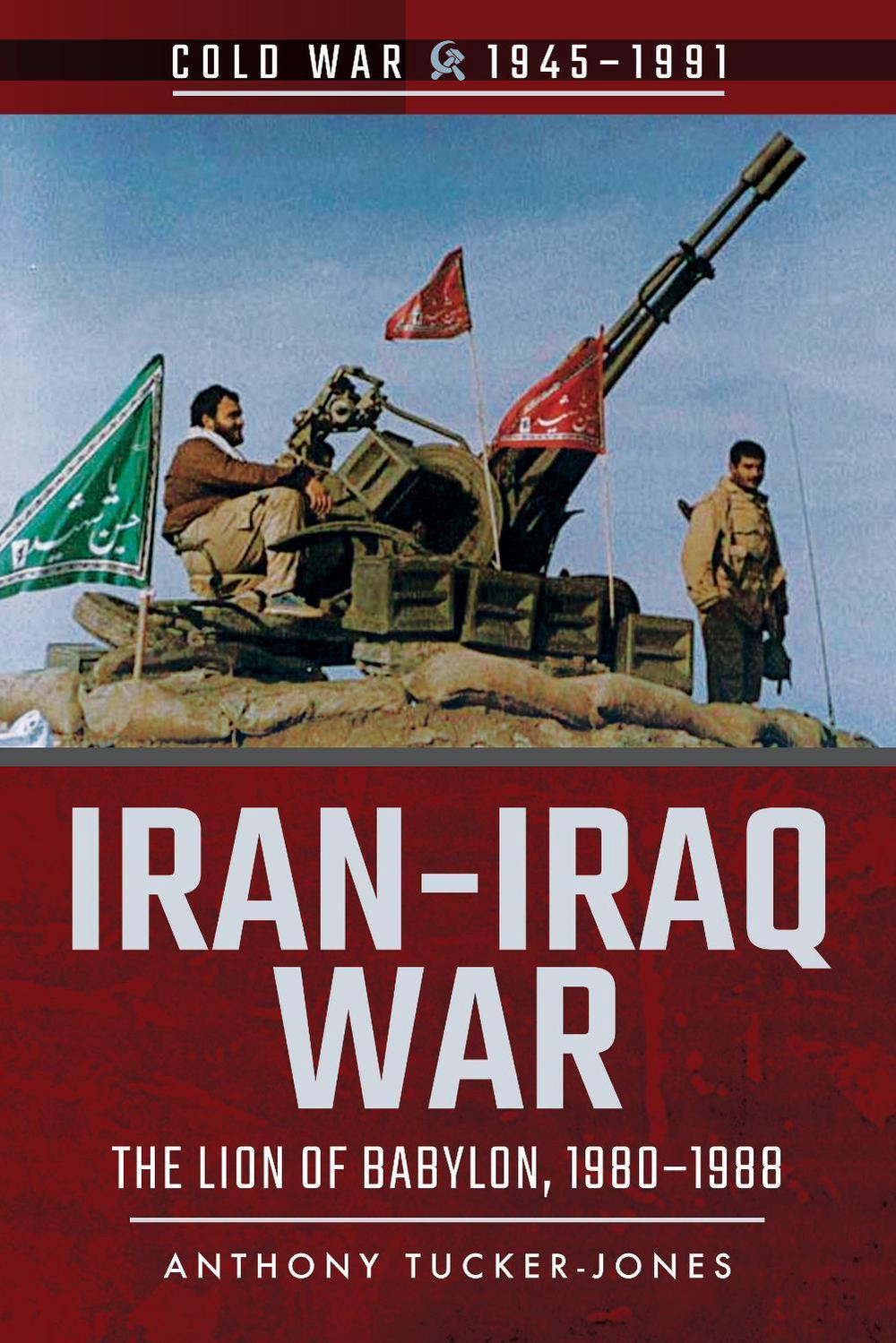 Iran-Iraq War, 9781526728579