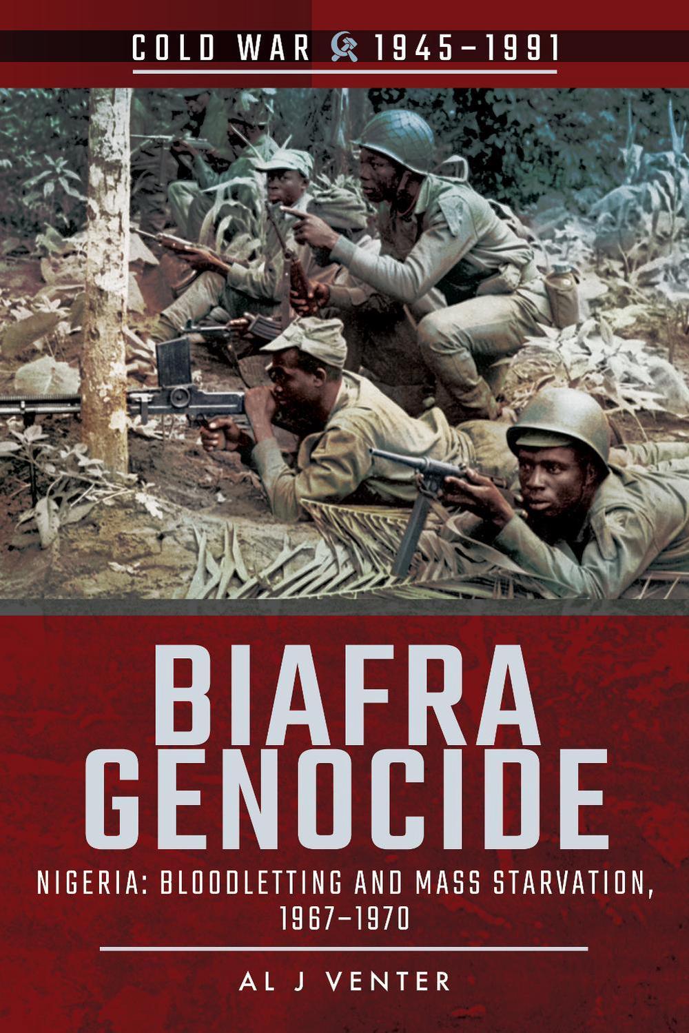 Biafra Genocide by Al J. Venter - ISBN: 9781526729132