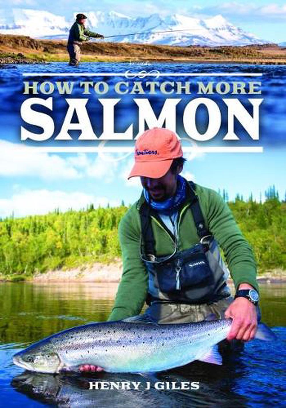 How to Catch More Salmon, 9781526729897