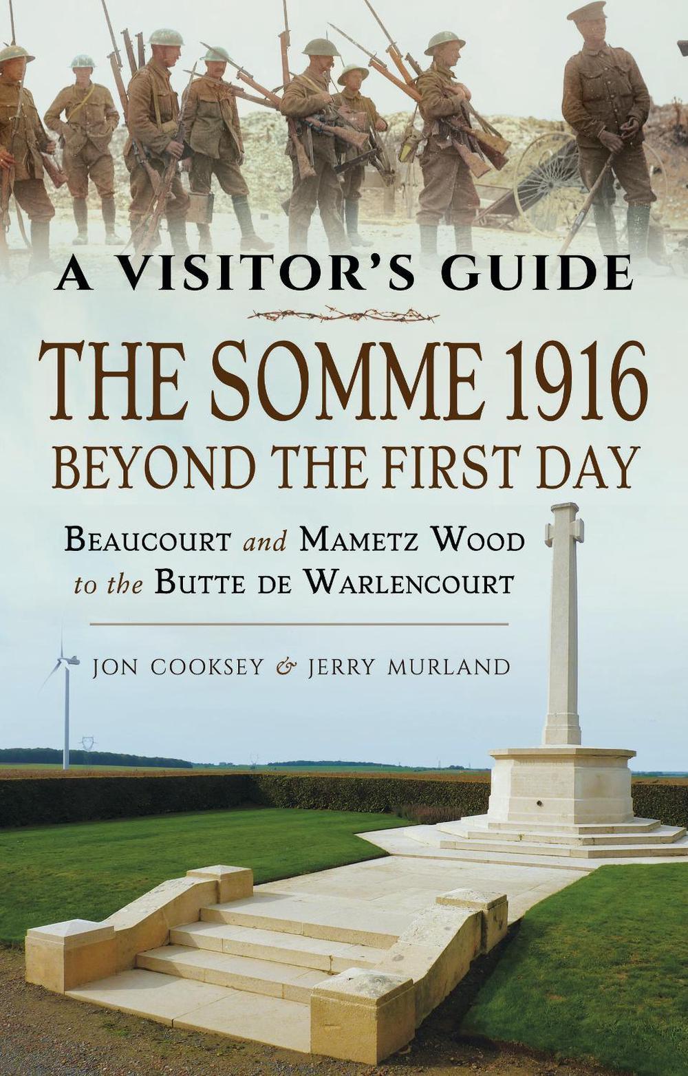 The Somme 1916 - Beyond the First Day, 9781526738127