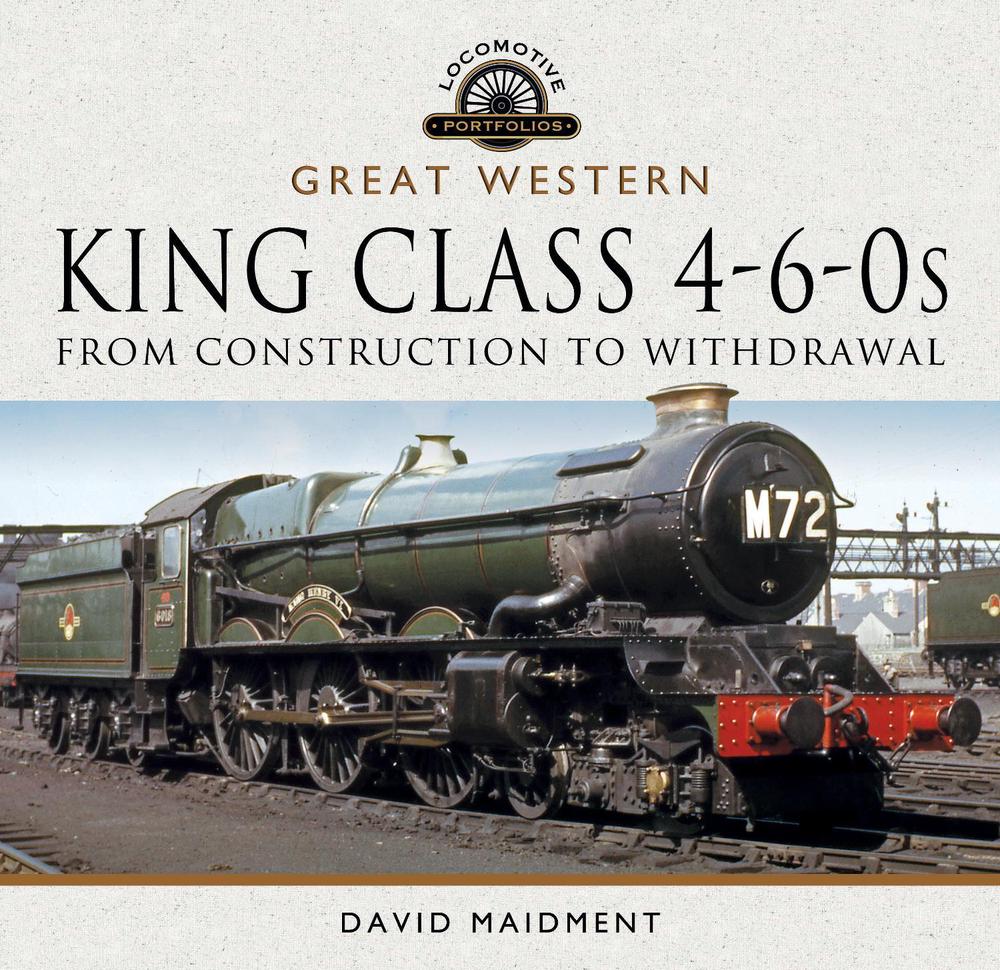 Great Western, King Class 4-6-0s, 9781526739858