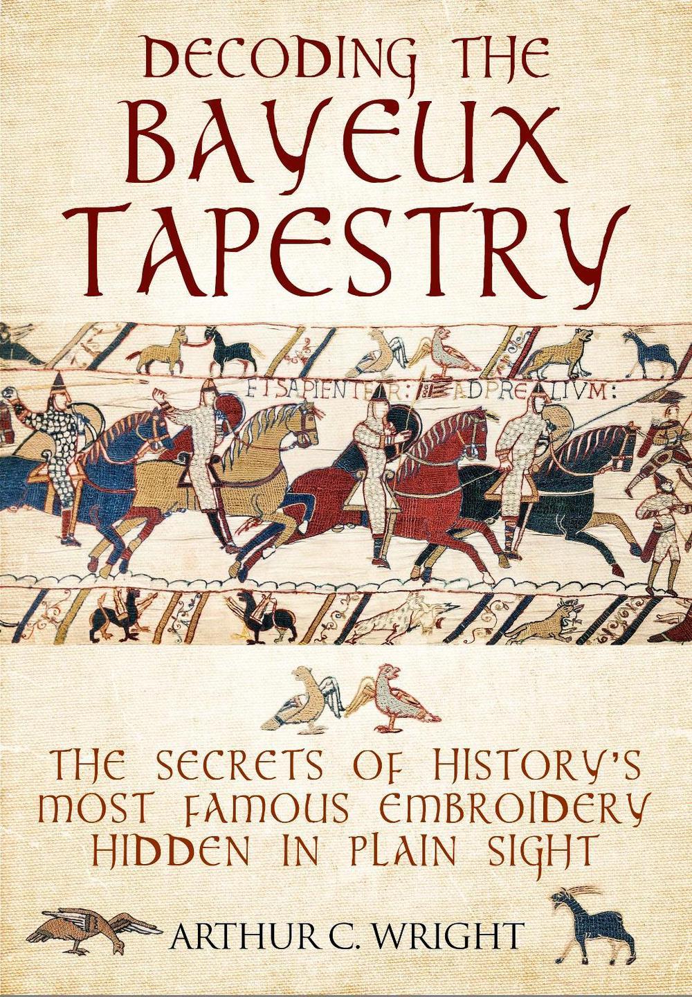 Decoding the Bayeux Tapestry, 9781526741103