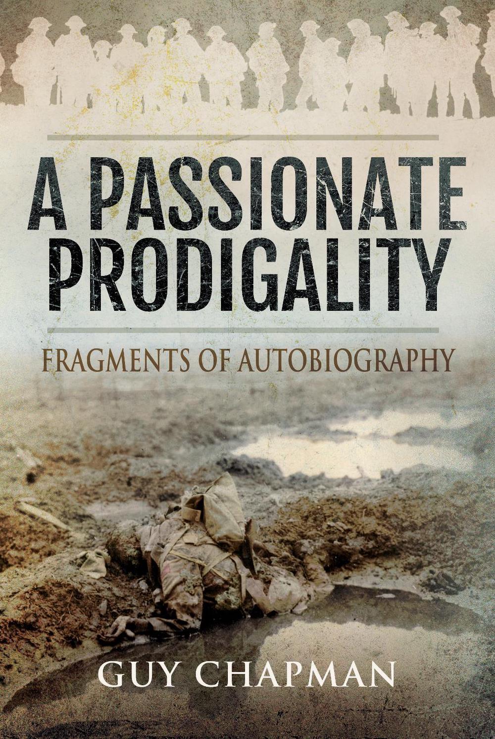 Passionate Prodigality by Guy Chapman - ISBN: 9781526750112