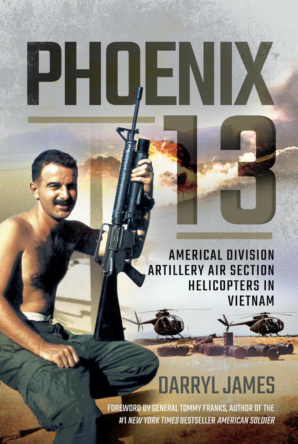 Phoenix 13 - Elite Helicopter Units in Vietnam, 9781526759429
