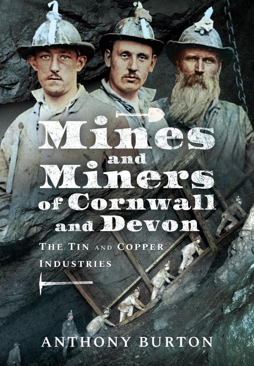 Mines and Miners of Cornwall and Devon, 9781526773388