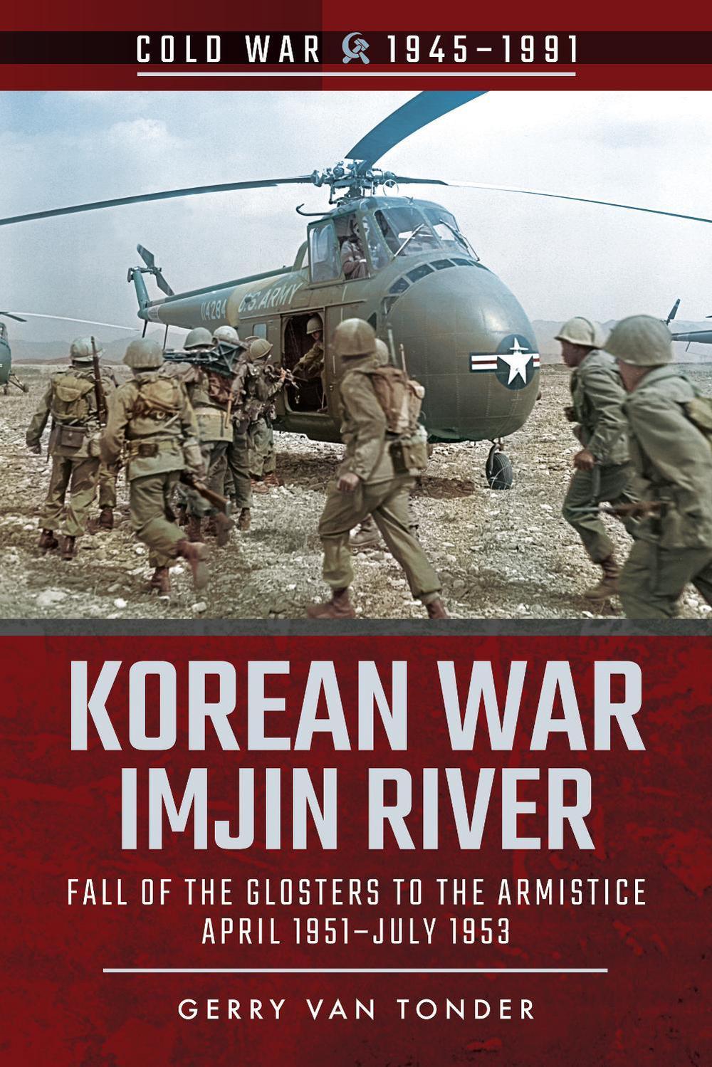 Korean War - Imjin River by Gerry Van Tonder - ISBN: 9781526778130