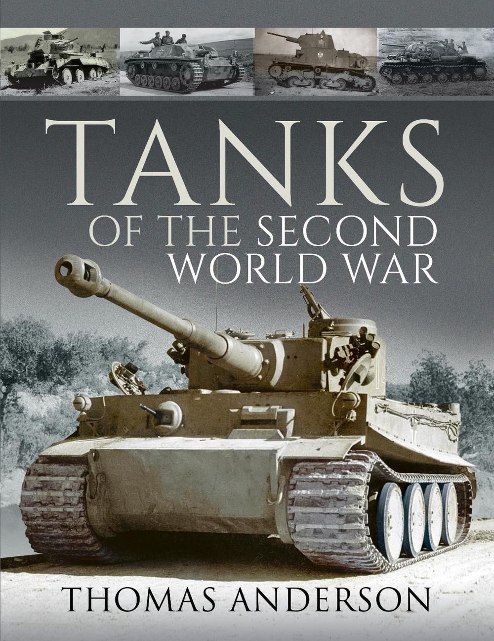 Tanks of the Second World War by Thomas Anderson - ISBN: 9781526796585