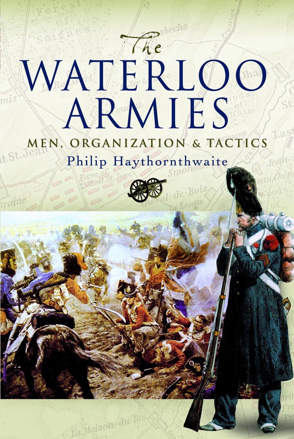 The Waterloo Armies, 9781526796943