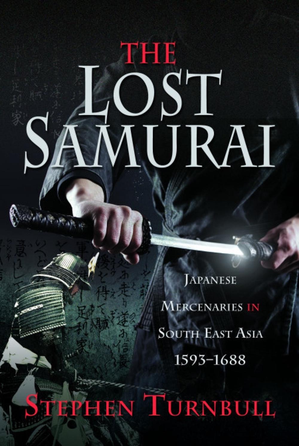 The Lost Samurai by Stephen Turnbull - ISBN: 9781526798626