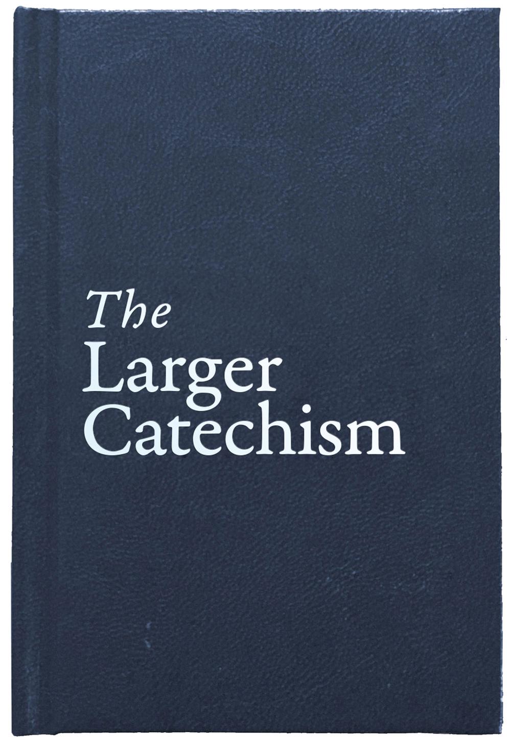 The Larger Catechism, 9781527102408