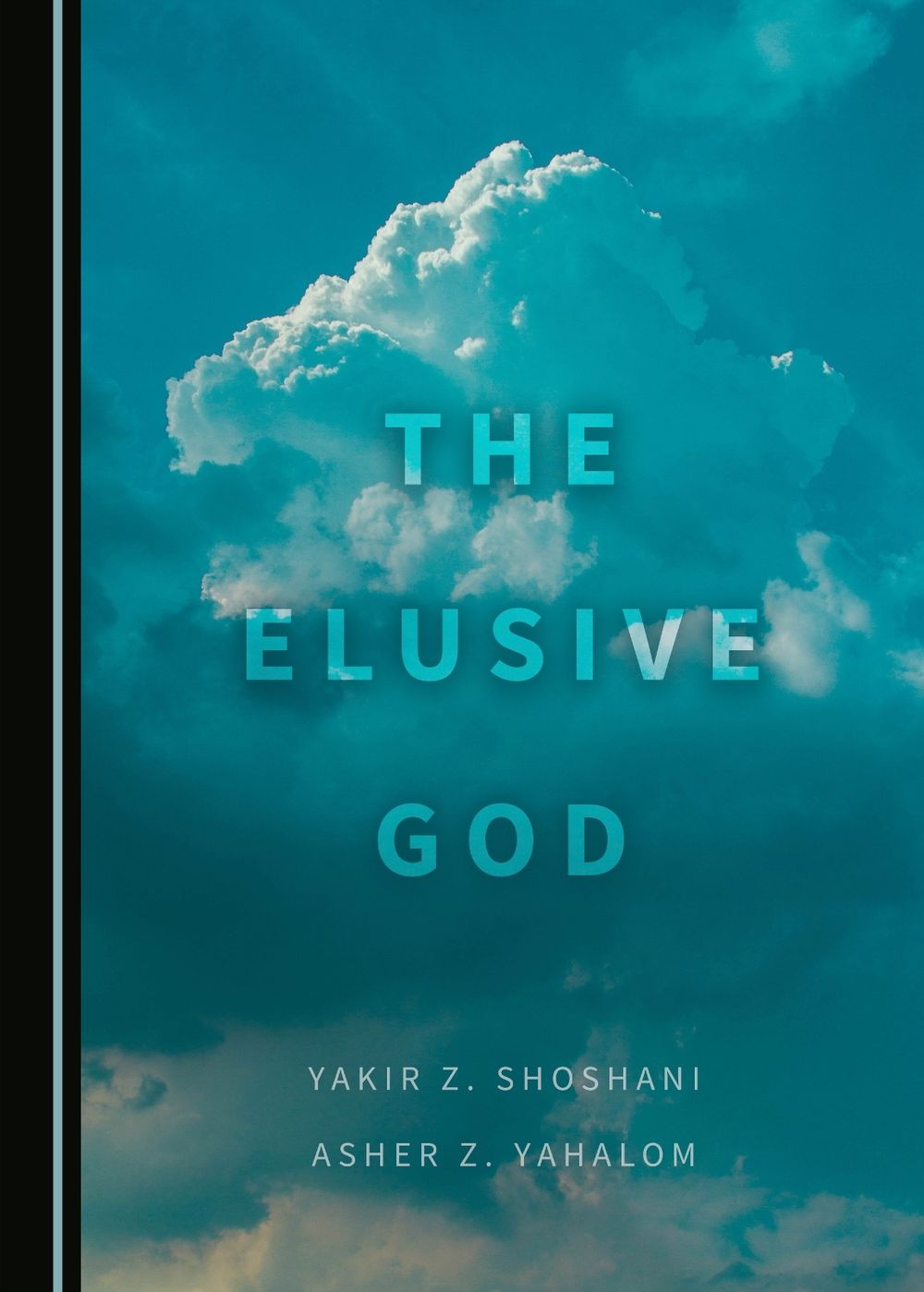 The Elusive God by Yakir Z. Shoshani - ISBN: 9781527538726