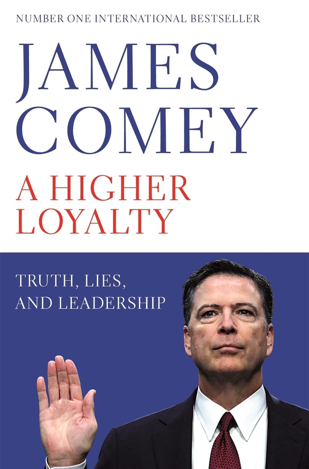 A Higher Loyalty by James B. Comey - ISBN: 9781529000863