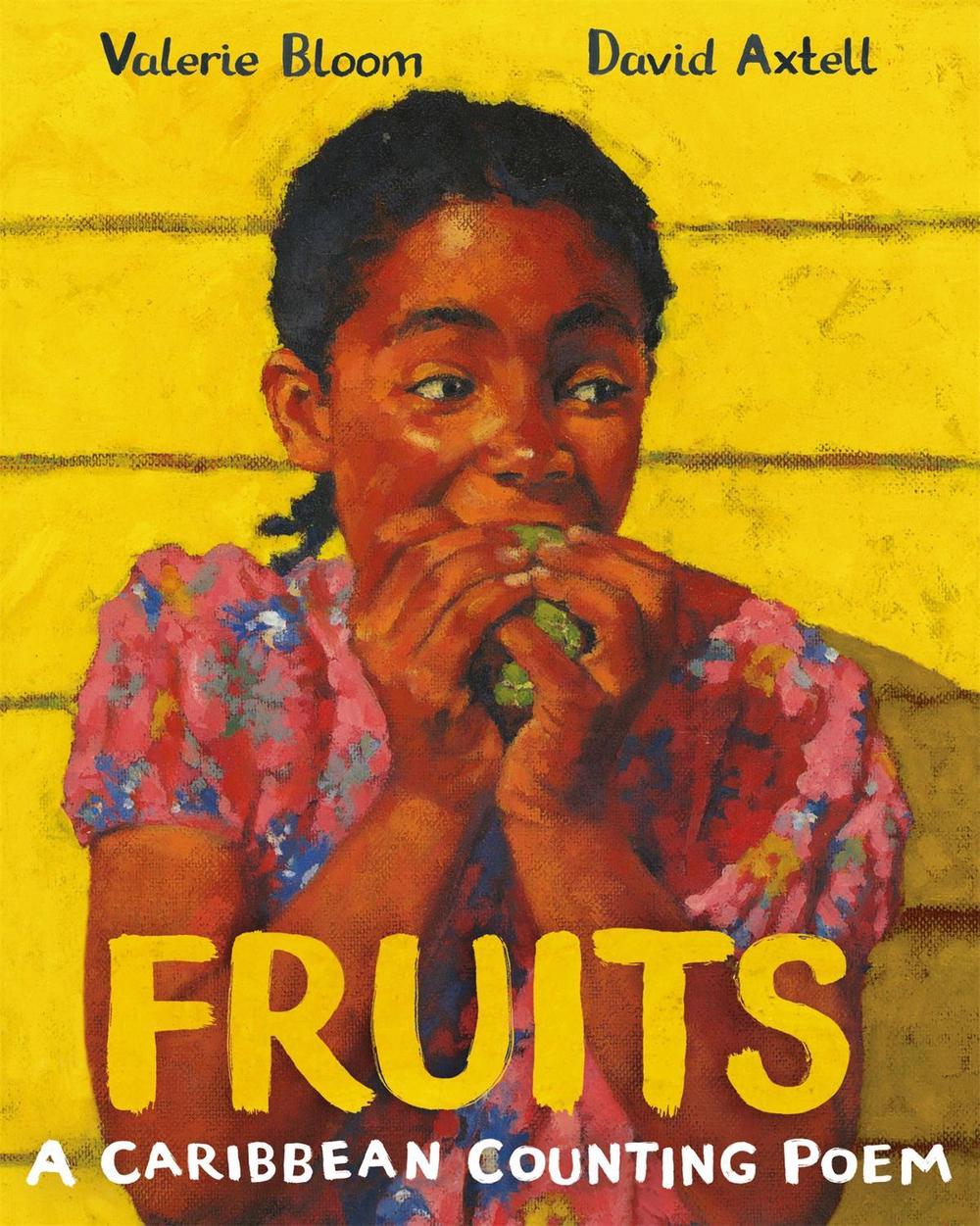 Fruits by Valerie Bloom - ISBN: 9781529007565
