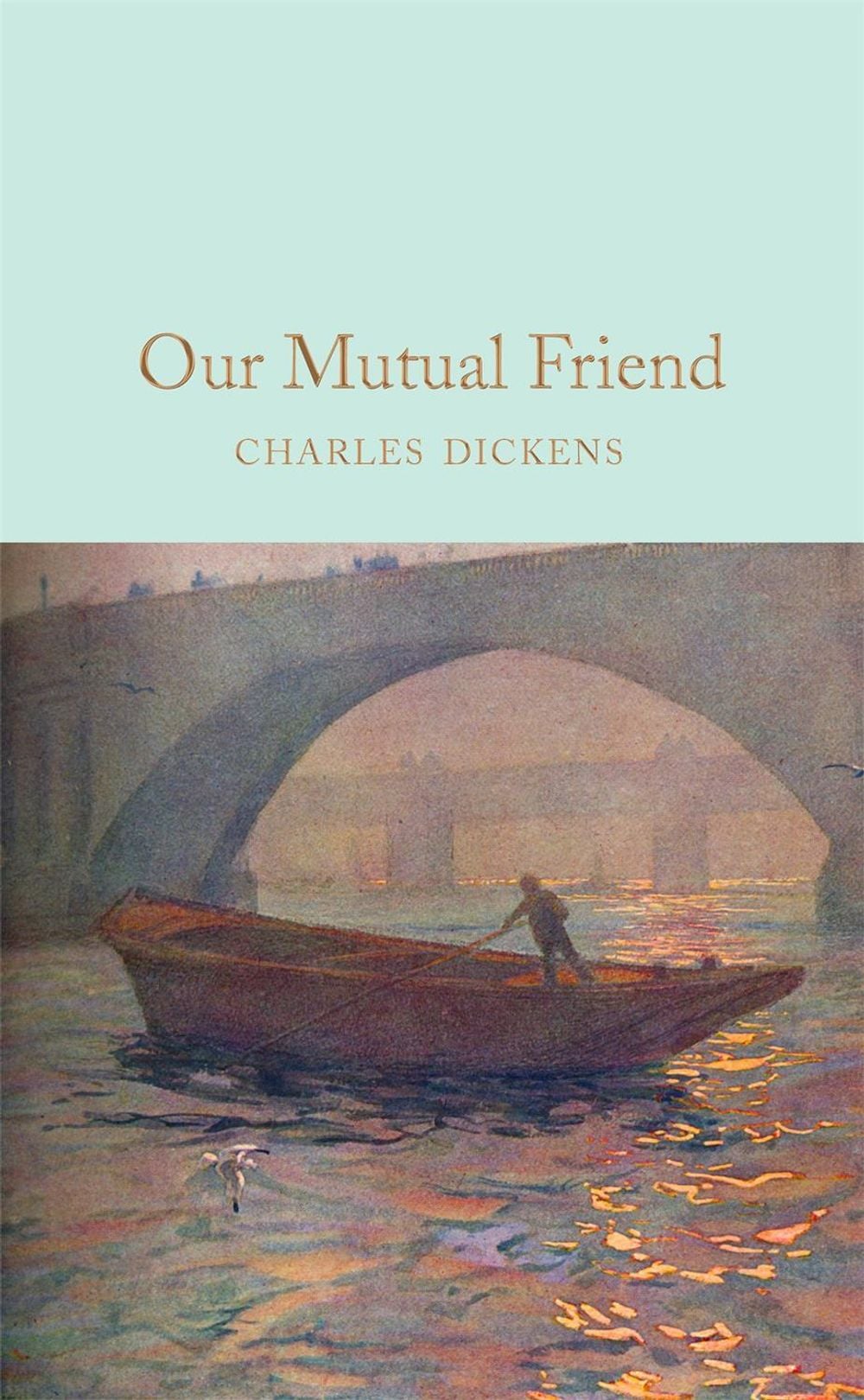 Our Mutual Friend by Charles Dickens - ISBN: 9781529011746