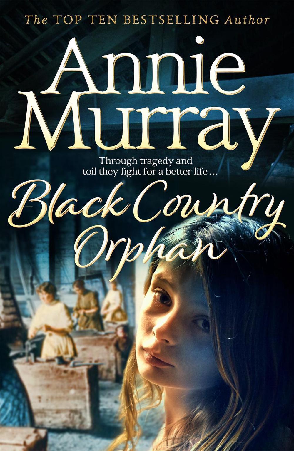 Black Country Orphan by Annie Murray - ISBN: 9781529011807