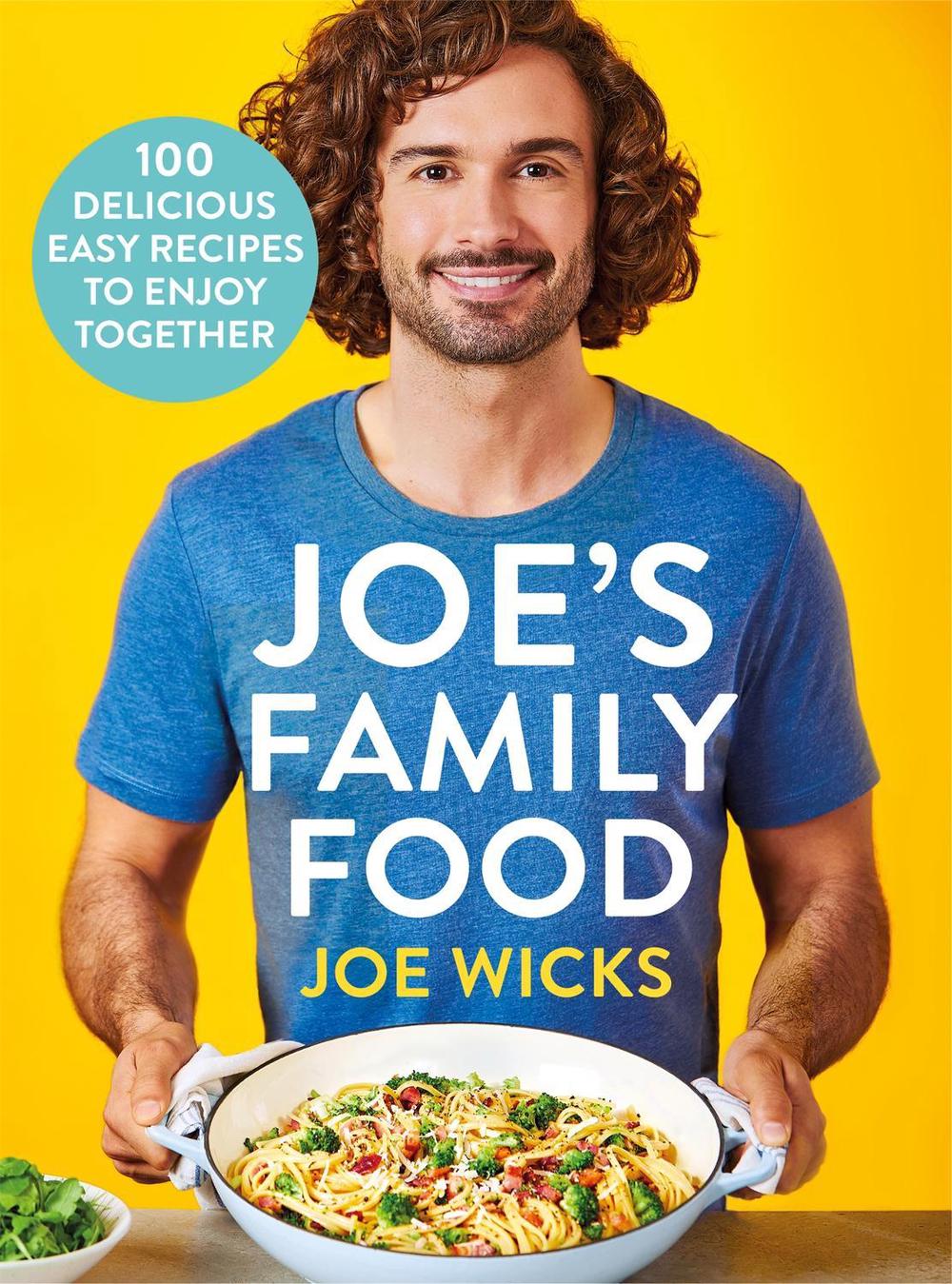 Joe's Family Food by Joe Wicks - ISBN: 9781529016314