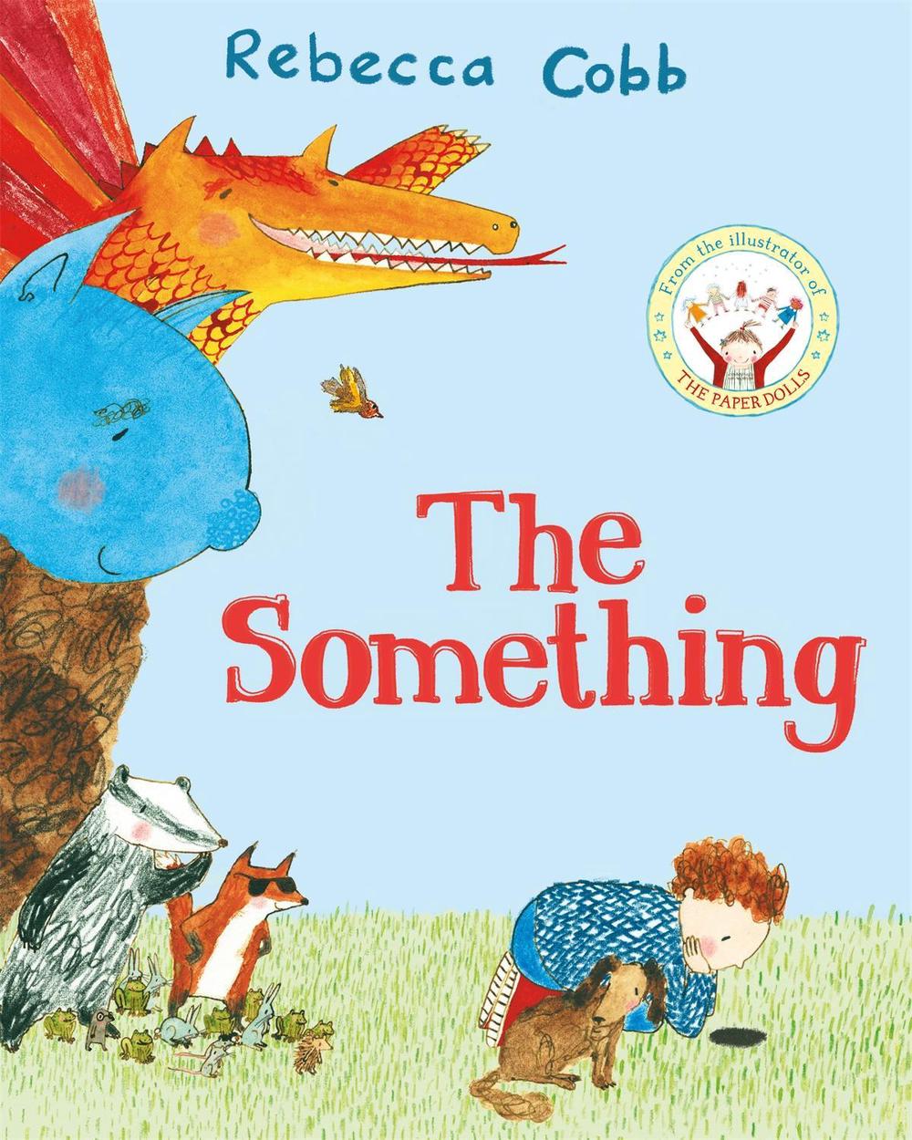 The Something by Rebecca Cobb - ISBN: 9781529017519