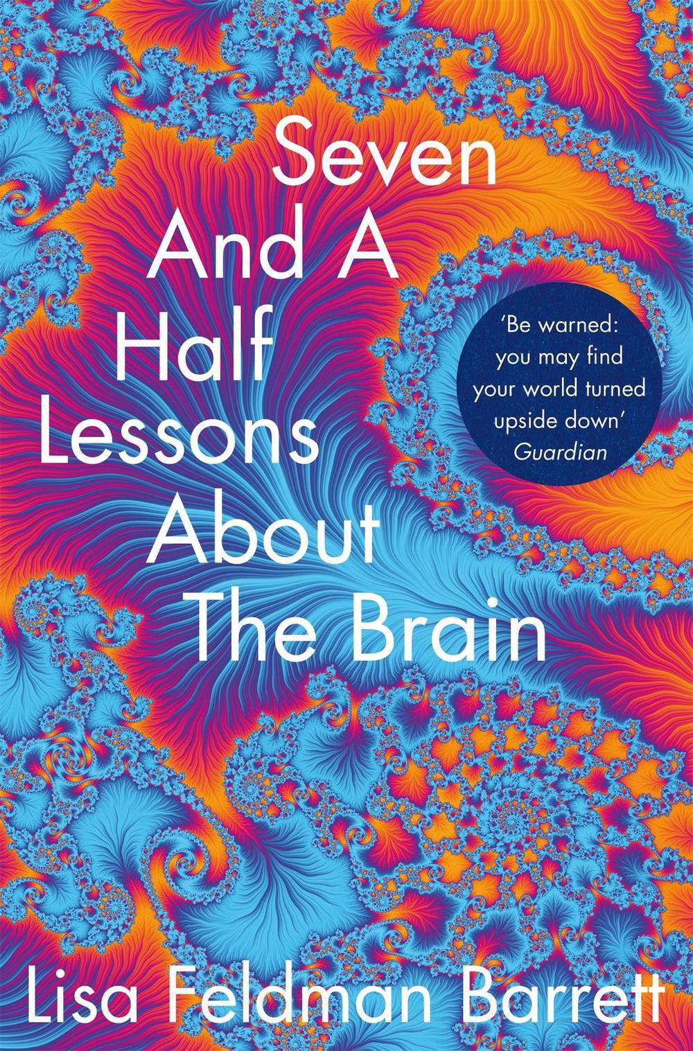 Seven and a Half Lessons About the Brain by Lisa Feldman Barrett - ISBN: 9781529018646