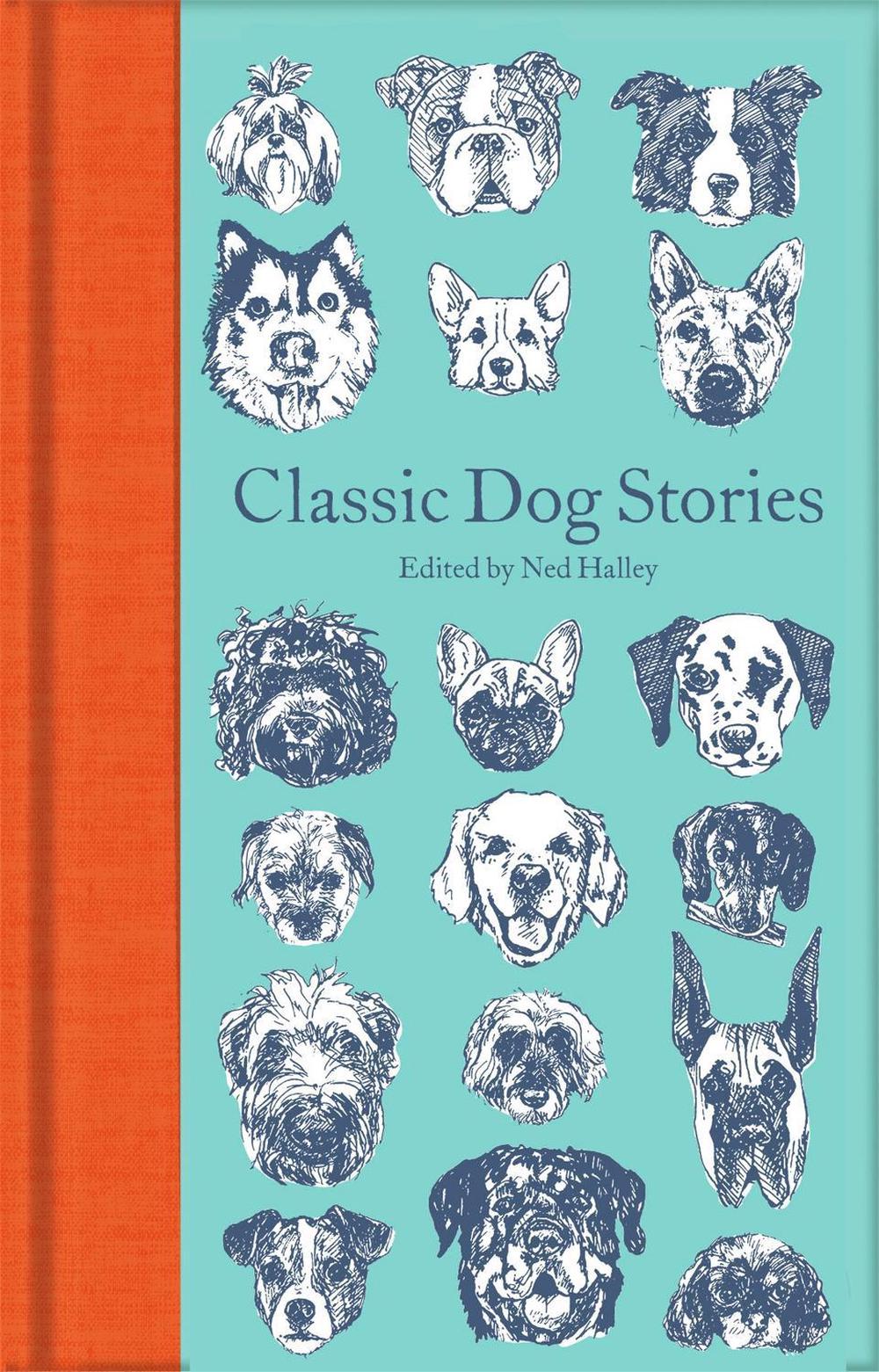 Classic Dog Stories by Ned Halley - ISBN: 9781529021059