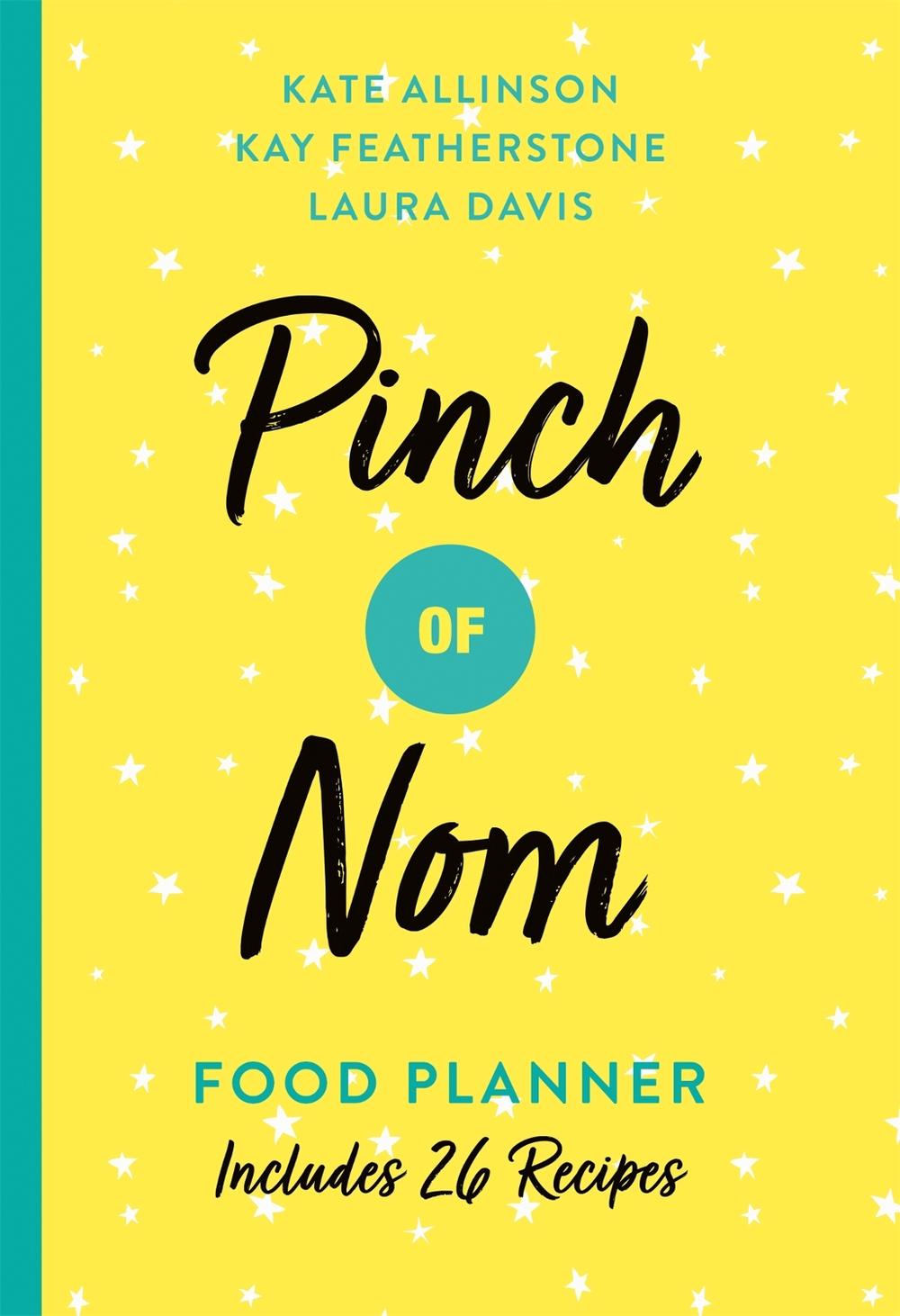 Kate Allinson, Kay Allinson, Laura Davis Pinch of Nom Food Planner, 9781529023060