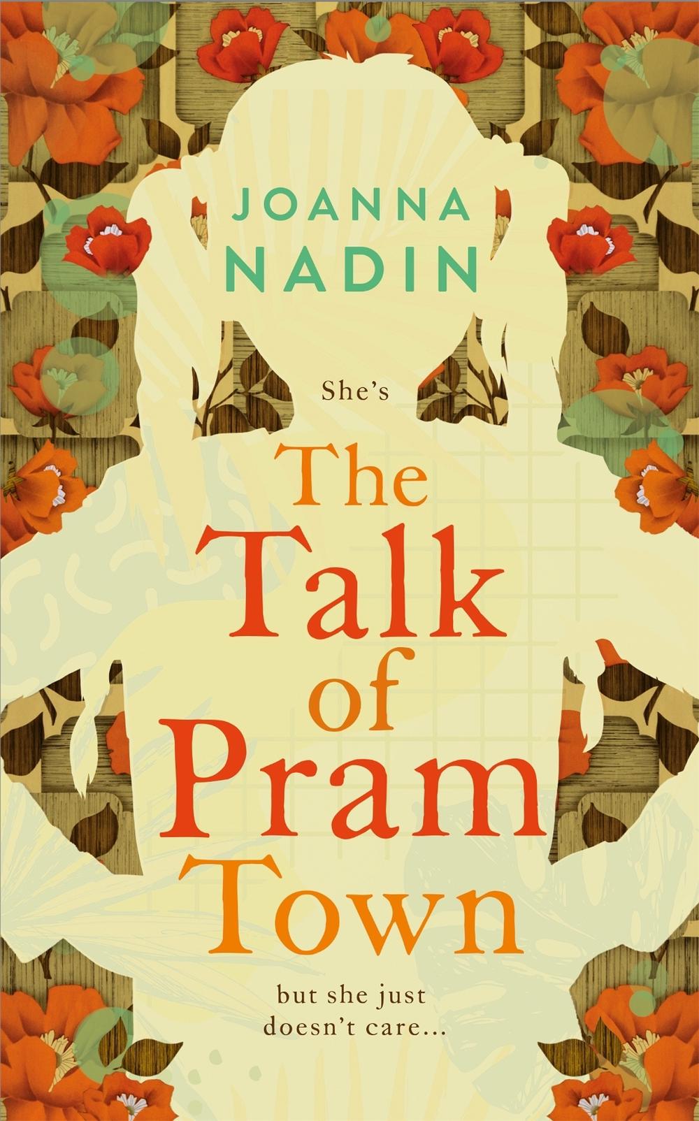 The Talk of Pram Town by Joanna Nadin - ISBN: 9781529024623