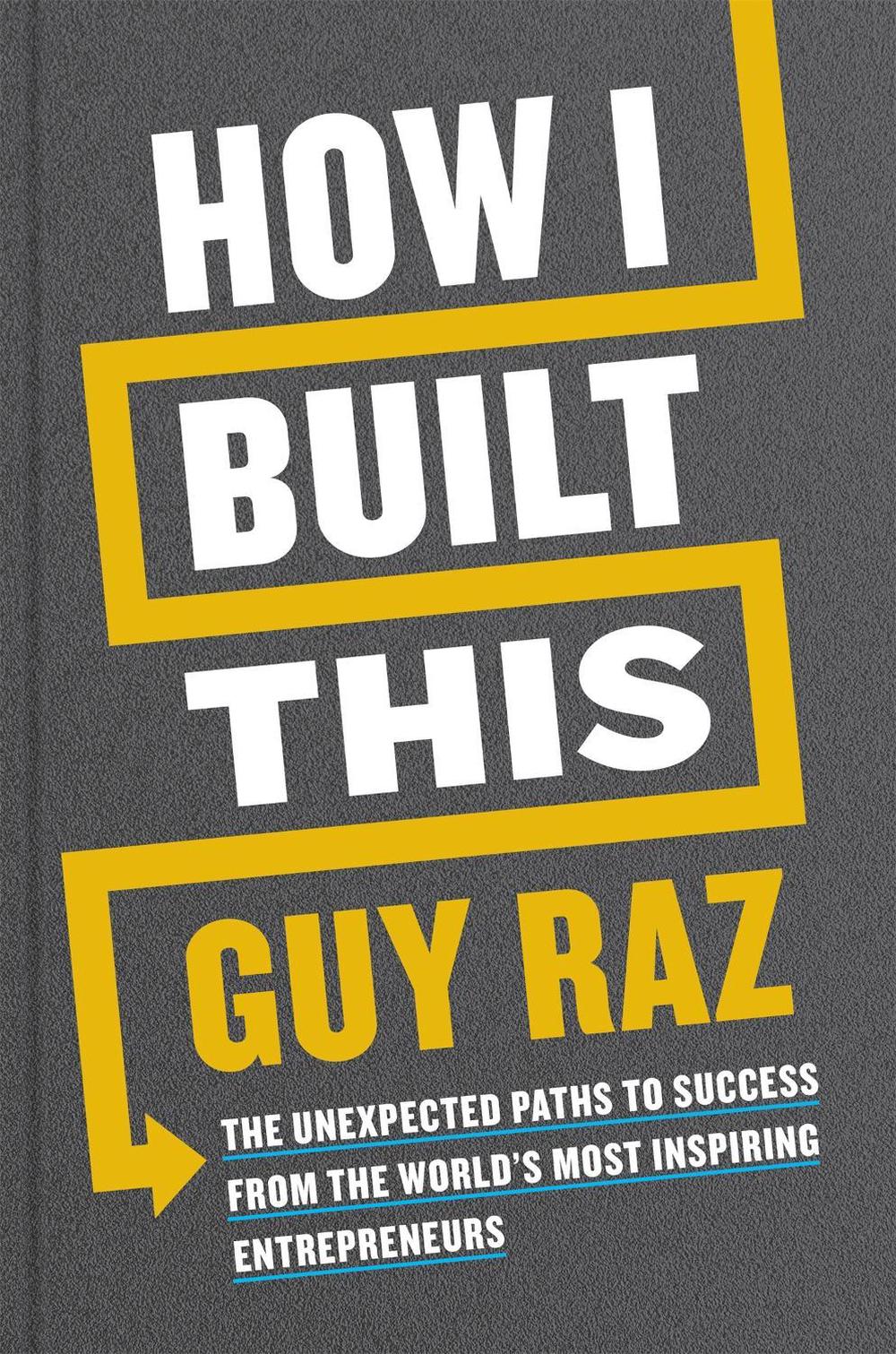 How I Built This by Guy Raz - ISBN: 9781529026290