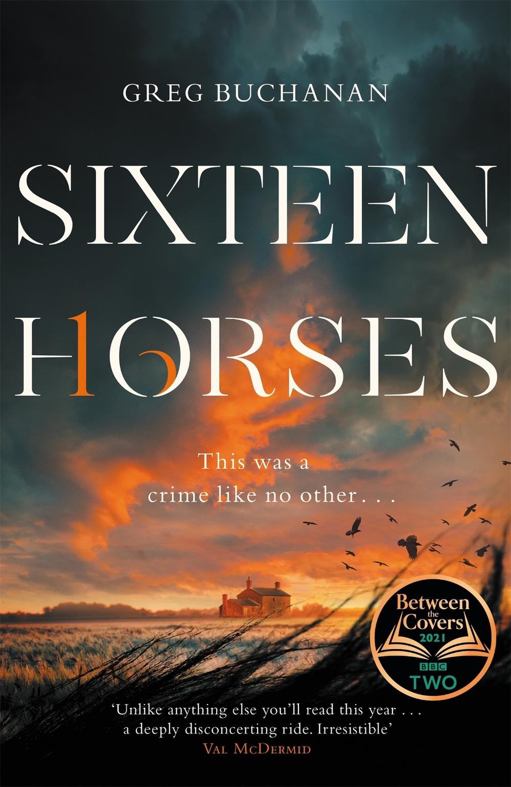 Sixteen Horses by Greg Buchanan - ISBN: 9781529027174
