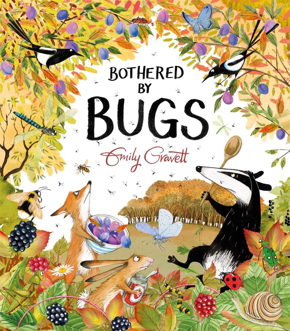 Bothered by Bugs by Emily Gravett - ISBN: 9781529028065