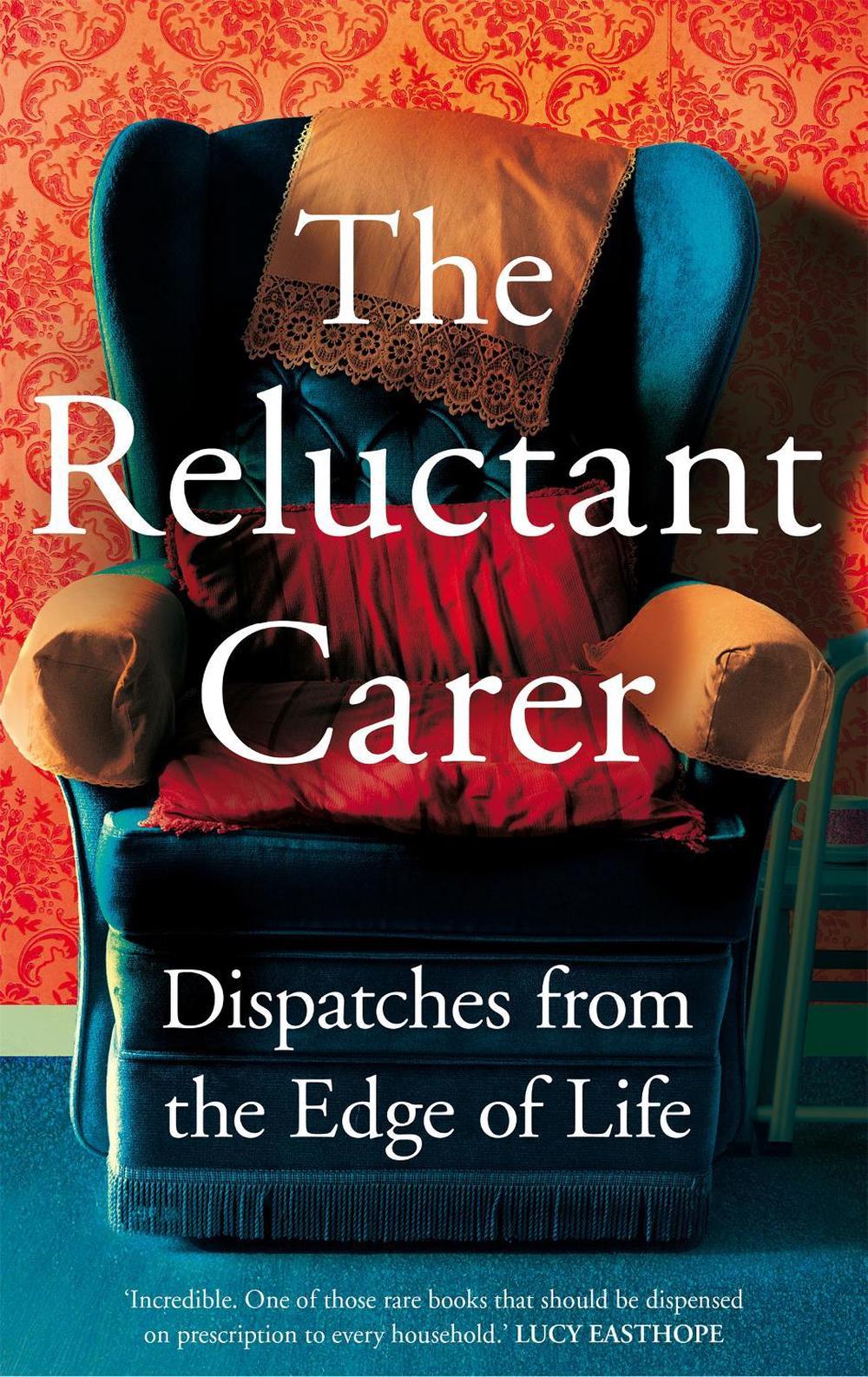 The Reluctant Carer, 9781529029376