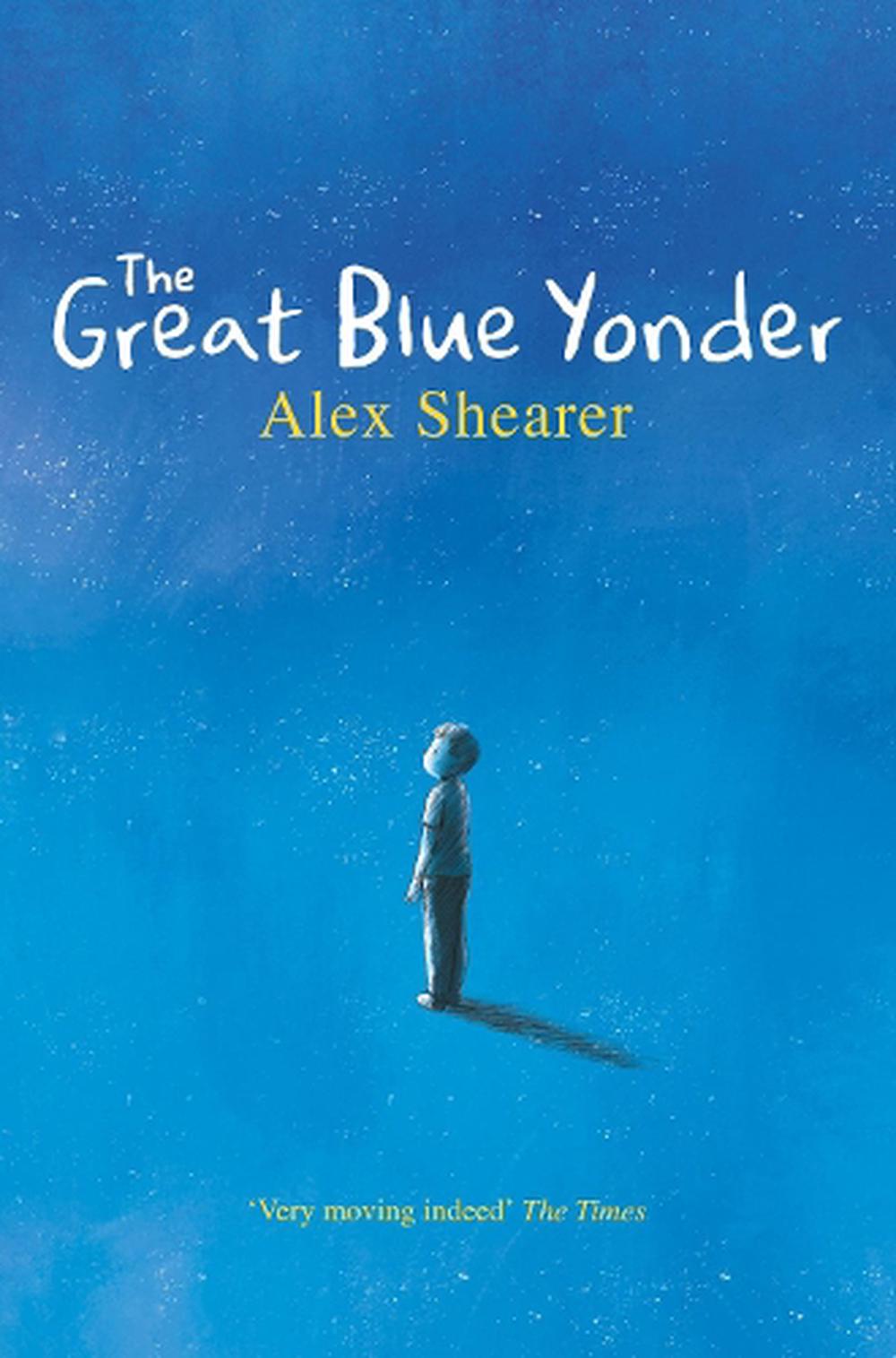 The Great Blue Yonder by Alex Shearer, Paperback, 9781529029765 | Buy ...