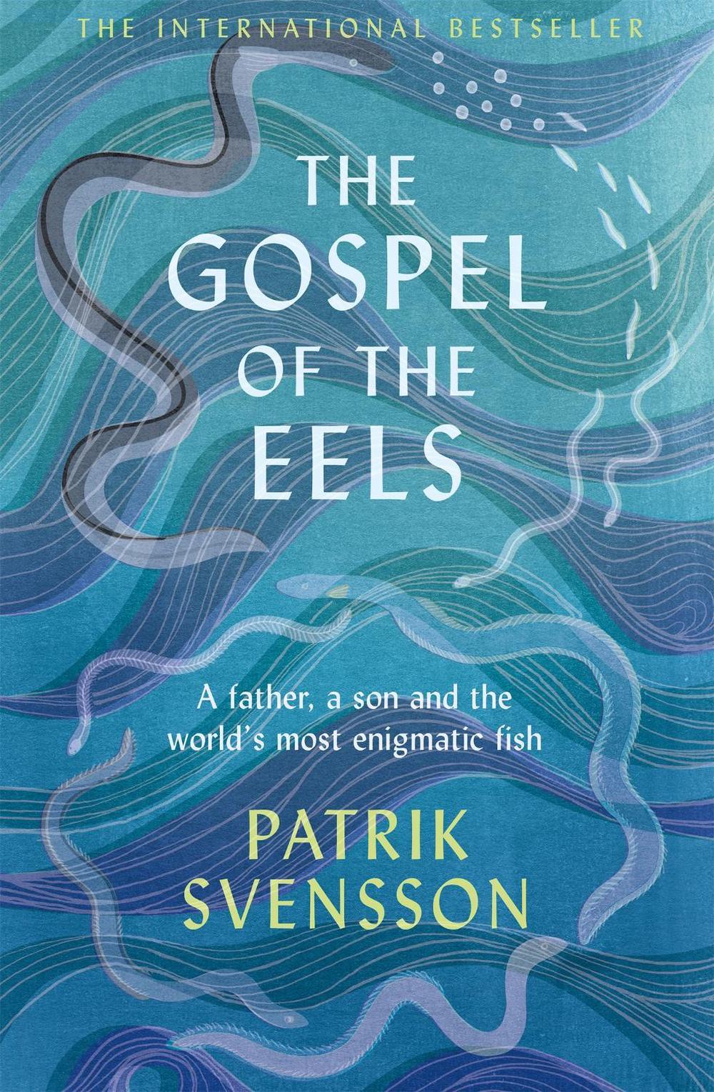 The Gospel of the Eels, 9781529030693