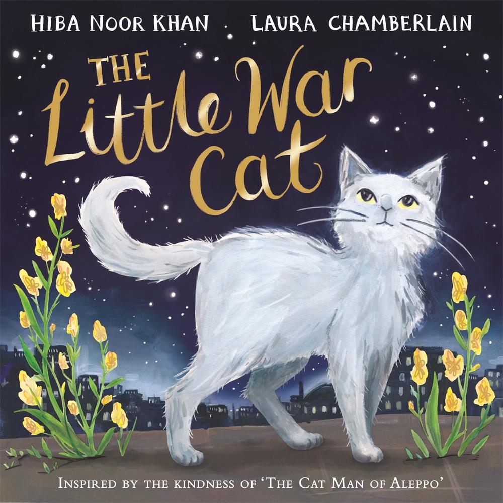 The Little War Cat by Hiba Noor Khan - ISBN: 9781529032130