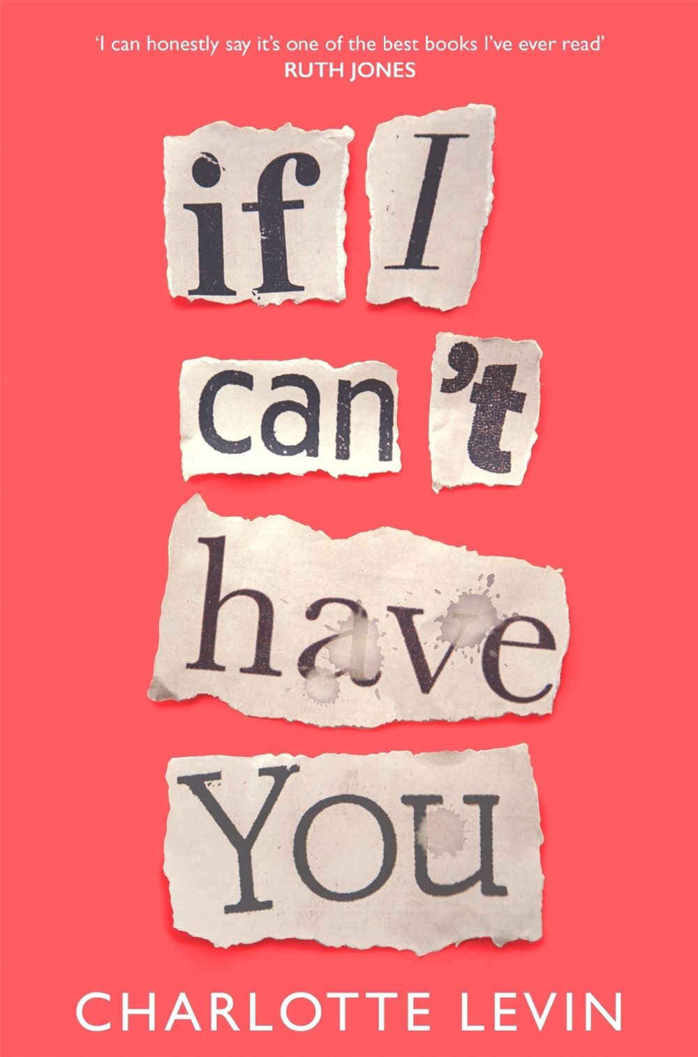 If I Can't Have You by Charlotte Levin - ISBN: 9781529032420