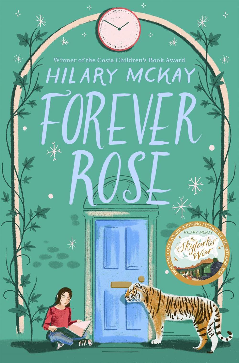 Forever Rose by Hilary McKay - ISBN: 9781529033274