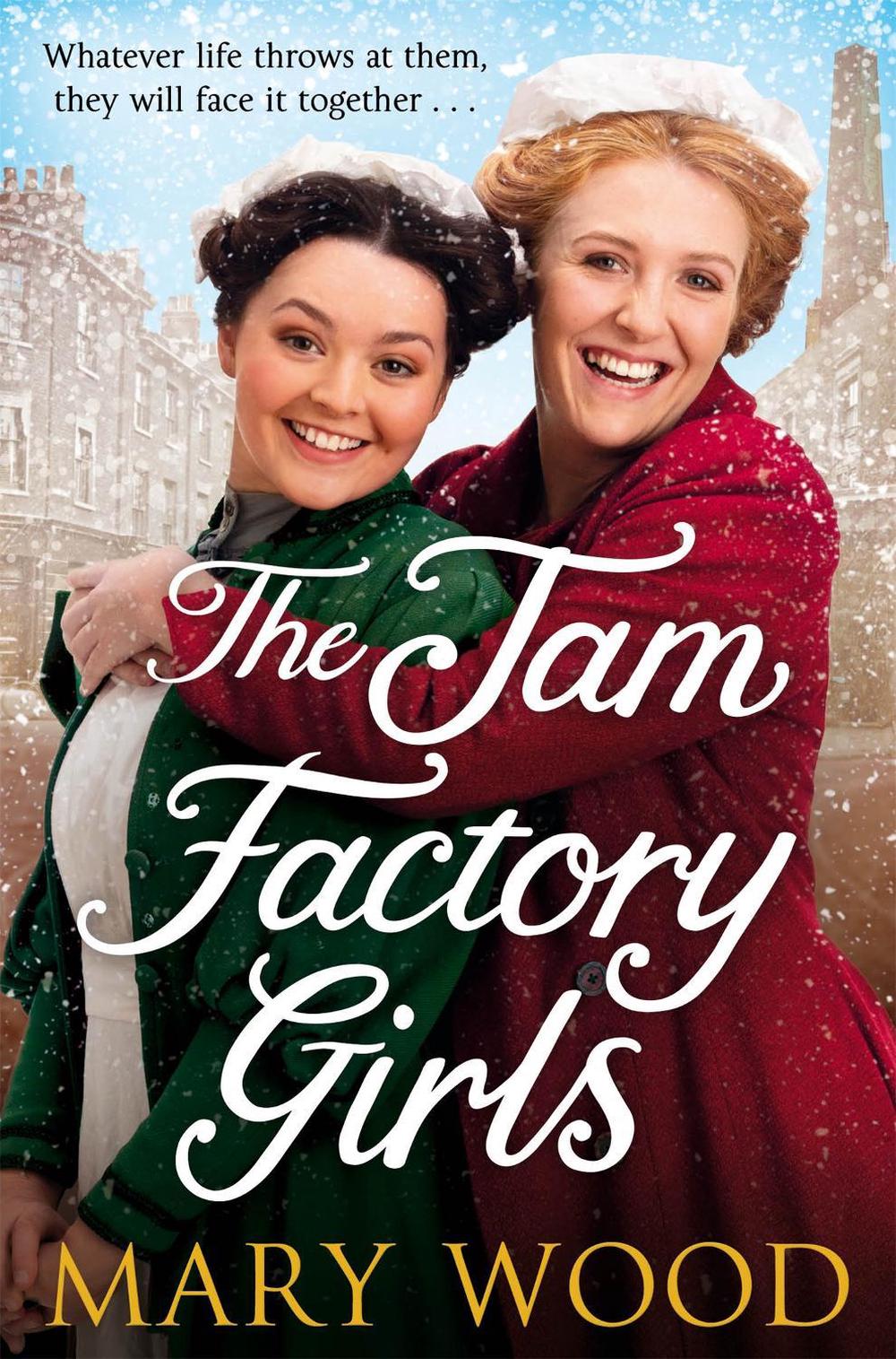 The Jam Factory Girls by Mary Wood - ISBN: 9781529033465