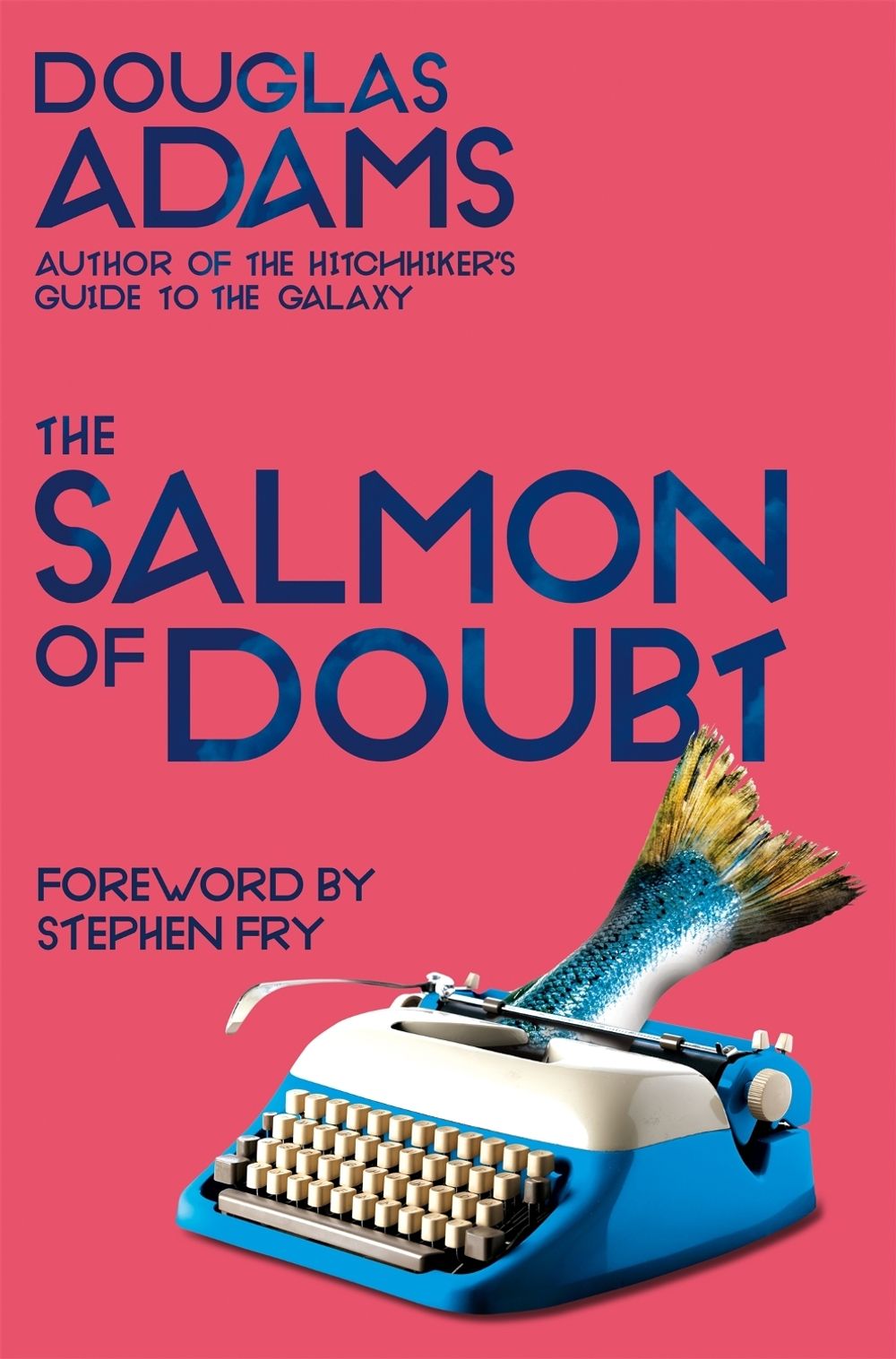 The Salmon of Doubt by Douglas Adams - ISBN: 9781529034608