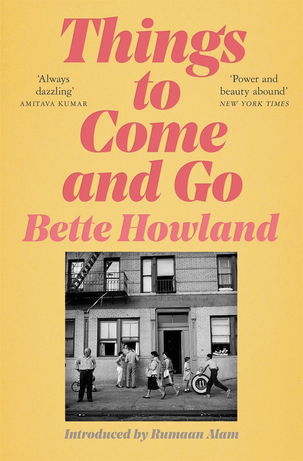Things to Come and Go by Bette Howland - ISBN: 9781529035926