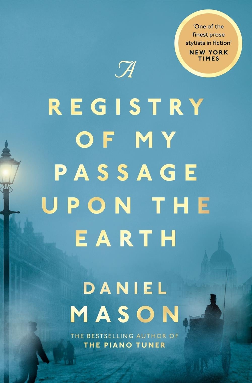 A Registry of My Passage Upon the Earth by Daniel Mason - ISBN: 9781529038507