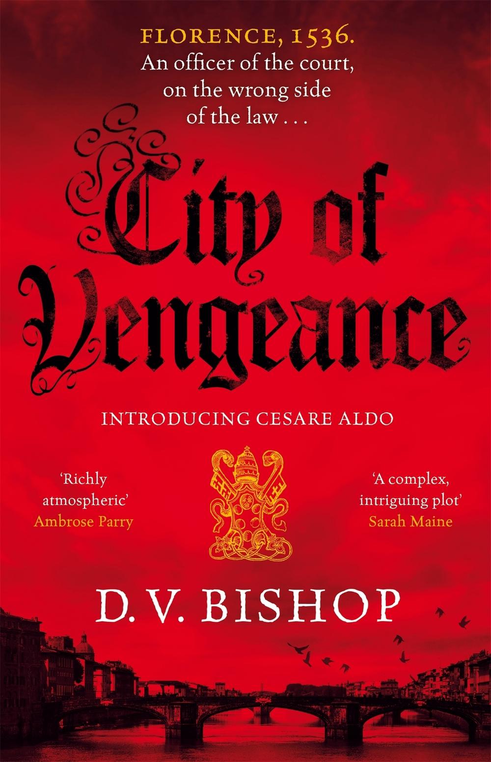City of Vengeance by D.V. Bishop - ISBN: 9781529038774