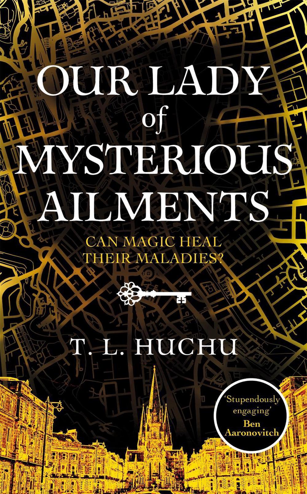 Our Lady of Mysterious Ailments by T.L. Huchu - ISBN: 9781529039535