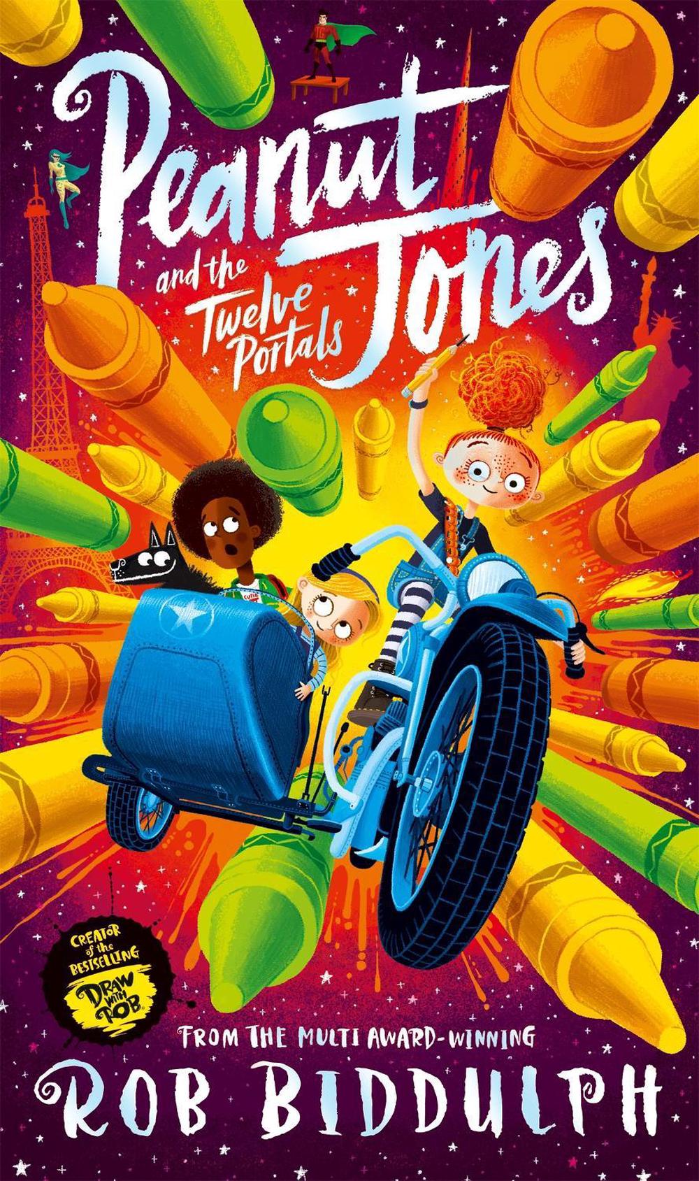 Peanut Jones and the Twelve Portals by Rob Biddulph, Hardcover