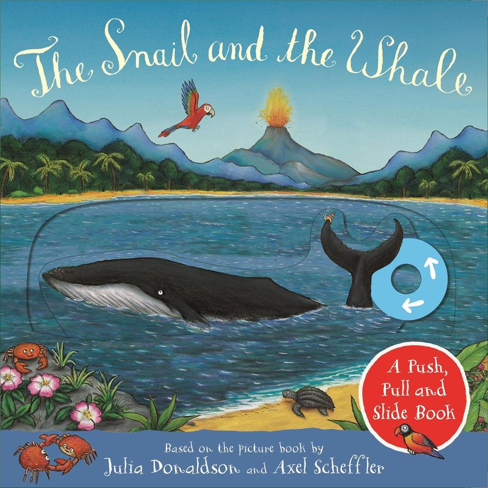 The Snail and the Whale: A Push, Pull and Slide Book by Julia Donaldson - ISBN: 9781529040753