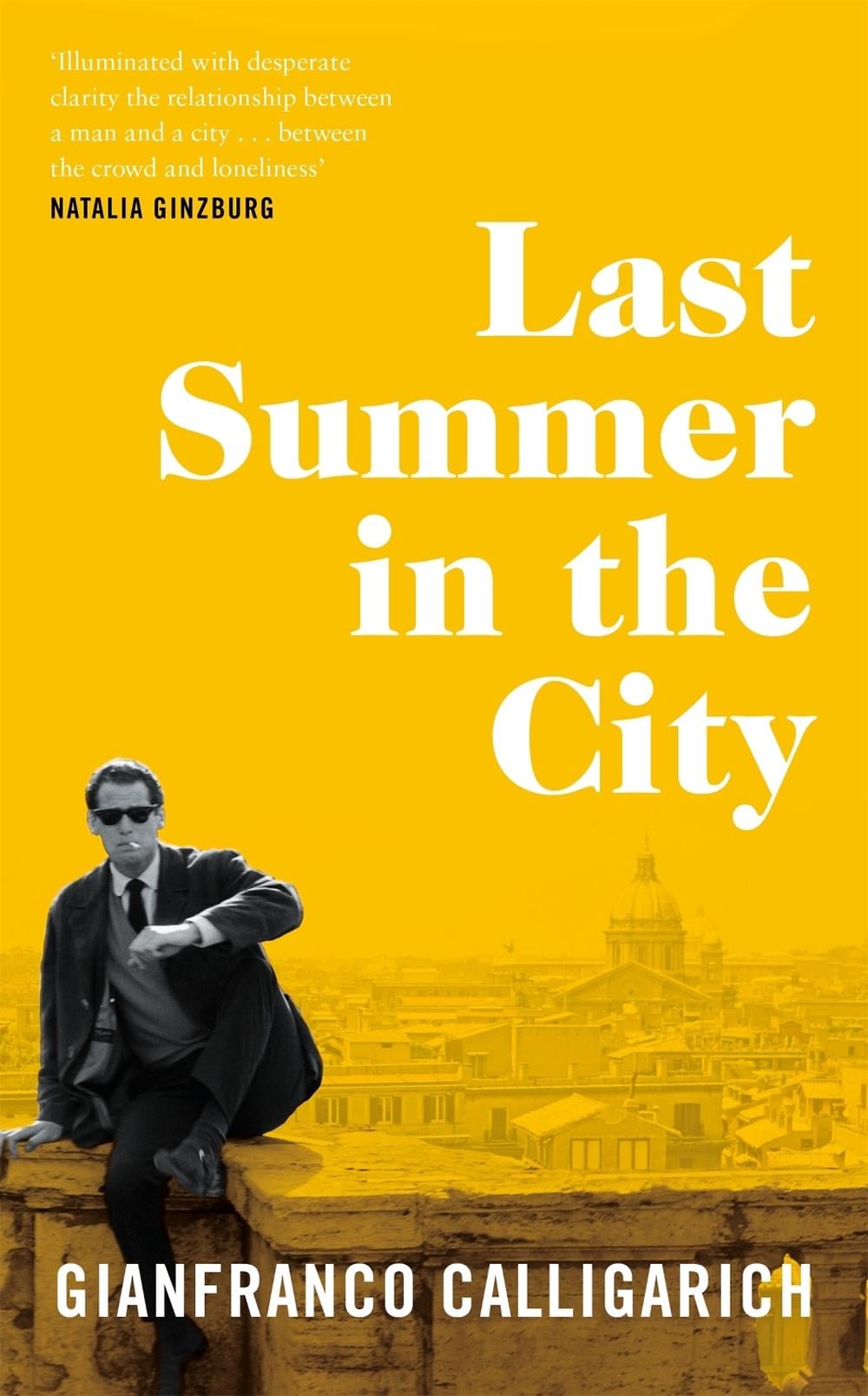 Last Summer in the City by Gianfranco Calligarich - ISBN: 9781529042269