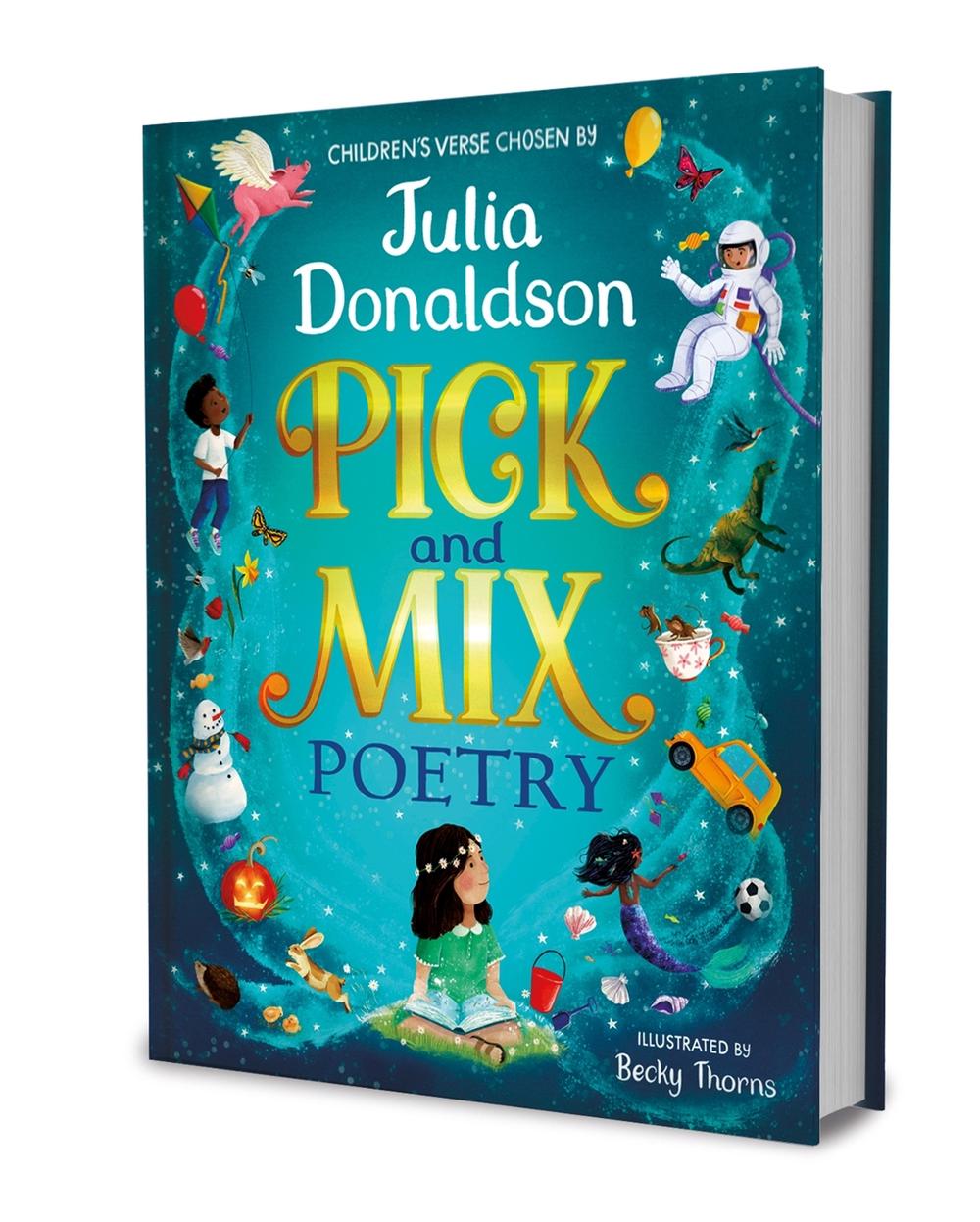 Pick and Mix Poetry: Children's verse chosen by Julia Donaldson by Julia Donaldson - ISBN: 9781529044164