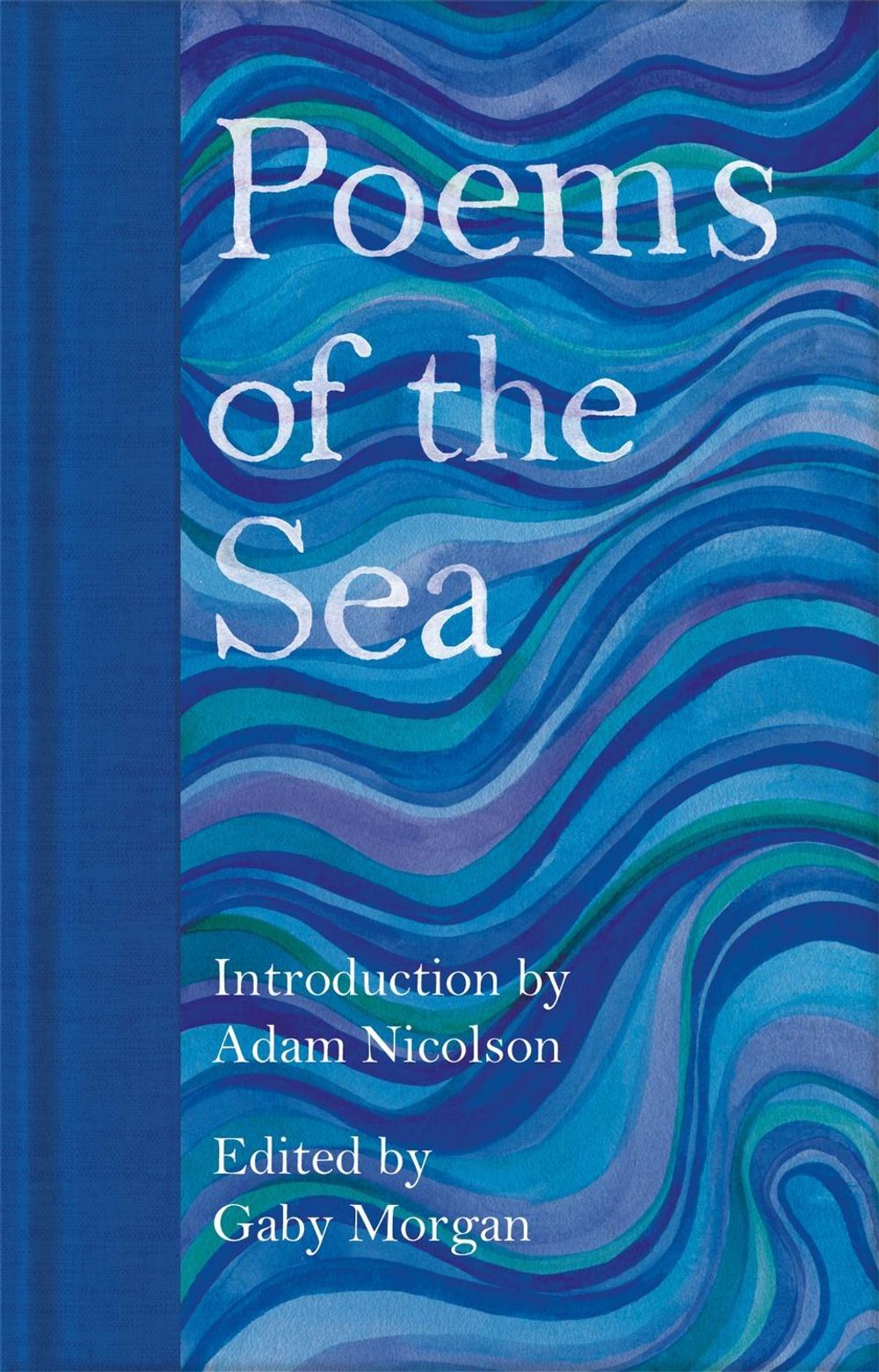 Poems of the Sea by Adam Nicolson - ISBN: 9781529045666
