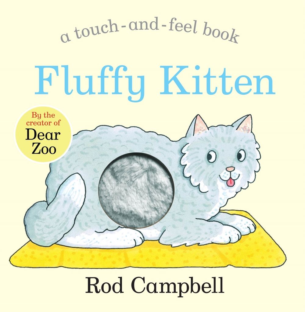 Fluffy Kitten by Rod Campbell - ISBN: 9781529045758